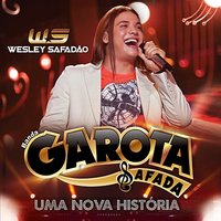 Fui Clonado (Ao Vivo) - Wesley Safadão & Banda Garota Safada