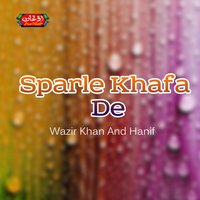 Sifat Ye Har Zai Ke Kigi - Wazir Khan