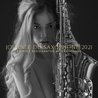 Saxophone pour faire l'amour - Musique Jazz Détente Club & Jazz Sax Lounge Collection