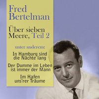 Endlose Nächte - Fred Bertelmann