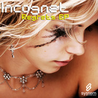 Regrets - Incognet