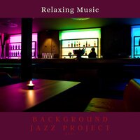 Unlikely Probabilities - Background Jazz Project