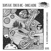 Dance Alone - 8Kays & Tone of Arc & Olivier Giacomotto