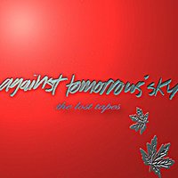 Out With It, Friend - Against Tomorrow's Sky