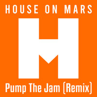 Pump The Jam - House On Mars & Ivan Jack