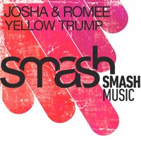 Yellow Trump - Josha & Romee & Josha, Romee