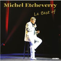 Chanson pour mes amis - Michel Etcheverry