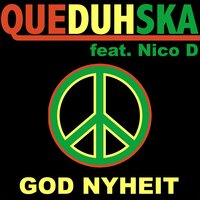 God Nyheit - QueDuhSka & Nico D