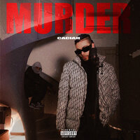 MURDER - Caciah