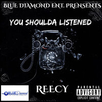 Can't Tell Me Shit - Reecy