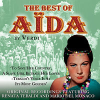 Ma Dimmi, Per Qual Via - Джузеппе Верди & Mario Del Monaco & Alberto Erede & Ebe Stignani & Renata Tebaldi & Dario Caselli & The Chorus & Orchestra Of The Accademia di Santa Ceclia, Rome
