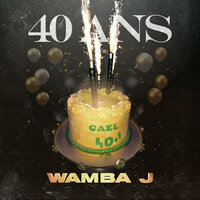 40 ans - Wamba J.