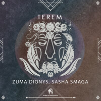 Terem - Zuma Dionys & Sasha Smaga & Cafe De Anatolia