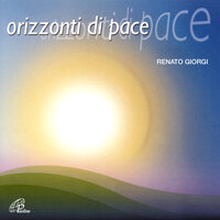 Sentieri di pace - Renato Giorgi