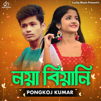 Noya Biyani - Pongkoj Kumar