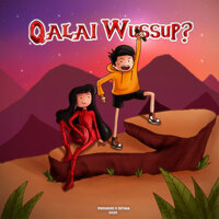 Qalai Wussup? - Promise & ISTINA