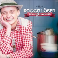 Und do giehts luus - Rocco Löser