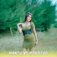 Mantu VS Morotuo - Bella Agustin