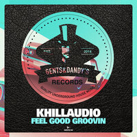 Feel Good Groovin - Khillaudio