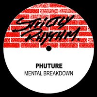 Mental Breakdown - Phuture