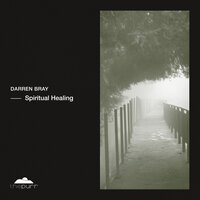 Spiritual Healing - Darren Bray