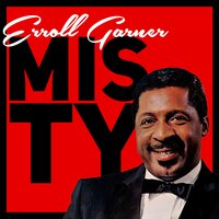 Long Ago & Far Away - Erroll Garner