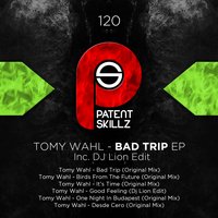 Bad trip - Tomy Wahl