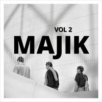 Anything That You Want - Majik