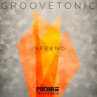 Inferno - Groovetonic & Brain Cooked
