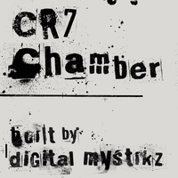 CR7 Chamber - Mala & Coki
