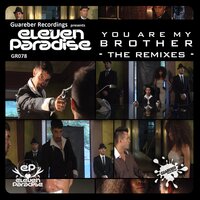 You Are My Brother - Eleven Paradise & Tony English