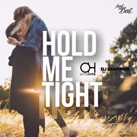 Hold Me Tight - Otto Hype & DIAMOND