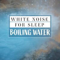 White Noise to Relax_ Boiling Water, Pt. 16 - Mark Wayne