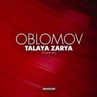Talaya Zarya - Oblomov