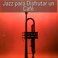 Jazz para Despertar los Sentidos - Estimulación Cerebral