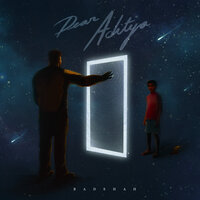 Dear Aditya - Badshah & Hiten