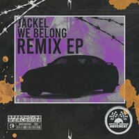 We Belong - Jackel & Ross Cairns & Michael Hamilton (UK)