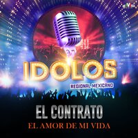 El Amor De Mi Vida - El Contrato