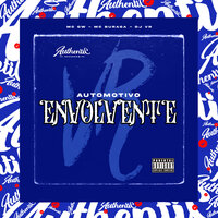 Automotivo Envolvente - DJ VR & MC Gw & MC Buraga