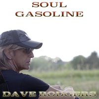 Soul Gasoline - Dave Rodgers