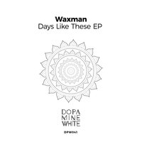 Days Like These - Waxman (CA)