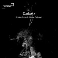 Analog Assault - Darkexx