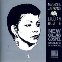 Give Me a Clean Heart - Magnolia Jazzband & Lillian Boutté