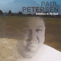 Sunshine in My Soul - Paul Petersen