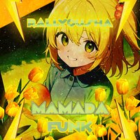 Mamada Funk - Rallyousha