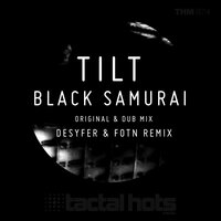 Black Samurai - Tilt