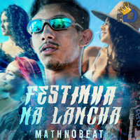 Festinha na Lancha - EstiloDub & Mathnobeat