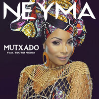 Mutxado - Neyma & Tsotsi Nigga