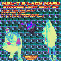 Strange Light - MSL-T & Lady Maru & Luciano Lamanna