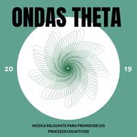 Ondas Theta - Musica para Estudiar Specialistas & Relajarse